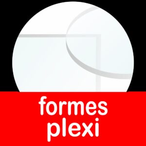 Formes en plexi