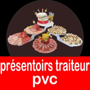 Présentoirs traiteur en PVC