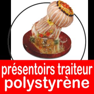 Présentoirs traiteur en polystyrène