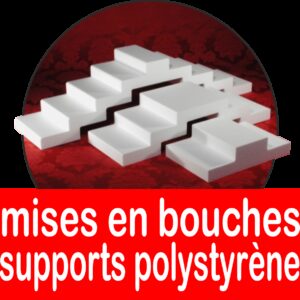 Présentoirs à mises en bouche en polystyrène