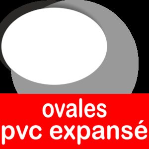 Ovales pvc expansé