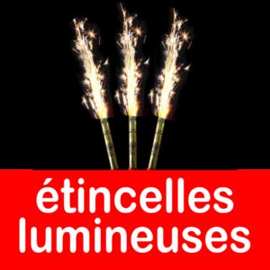 Etincelles lumineuses