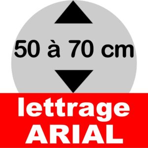 Lettrage ARIAL de 50 à 70 cm