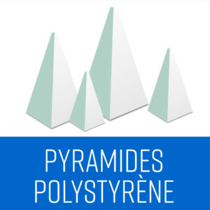 Pyramides polystyrène