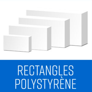 Rectangles polystyrène