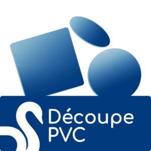 Découpe de PVC