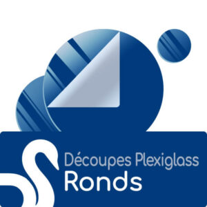 Découpe Ronds en plexiglass Standard et sur mesure